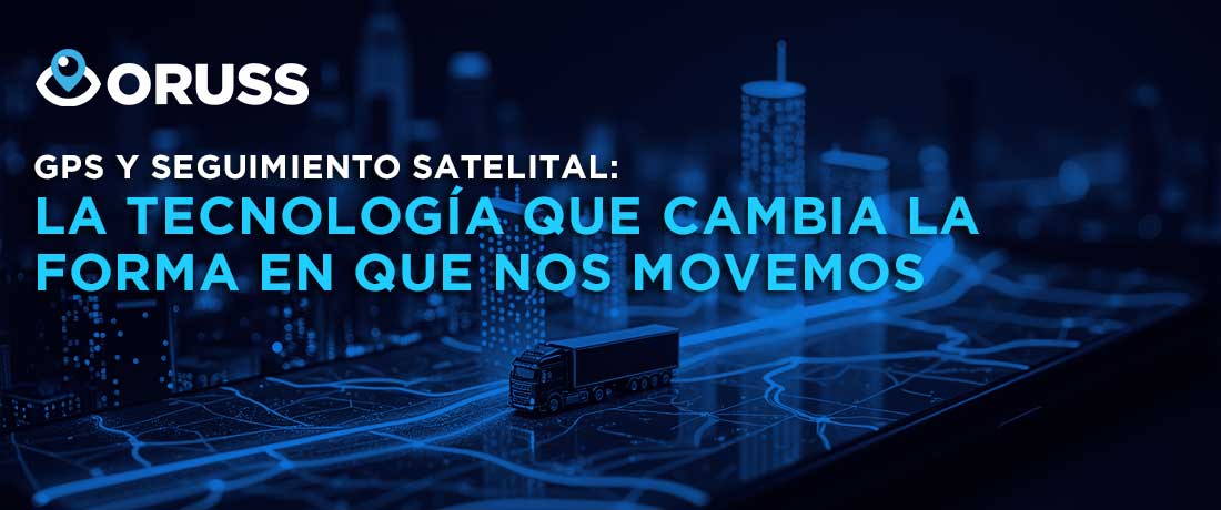 GPS y Seguimiento Satelital: La Tecnología que Cambia la Forma en que Nos Movemos
